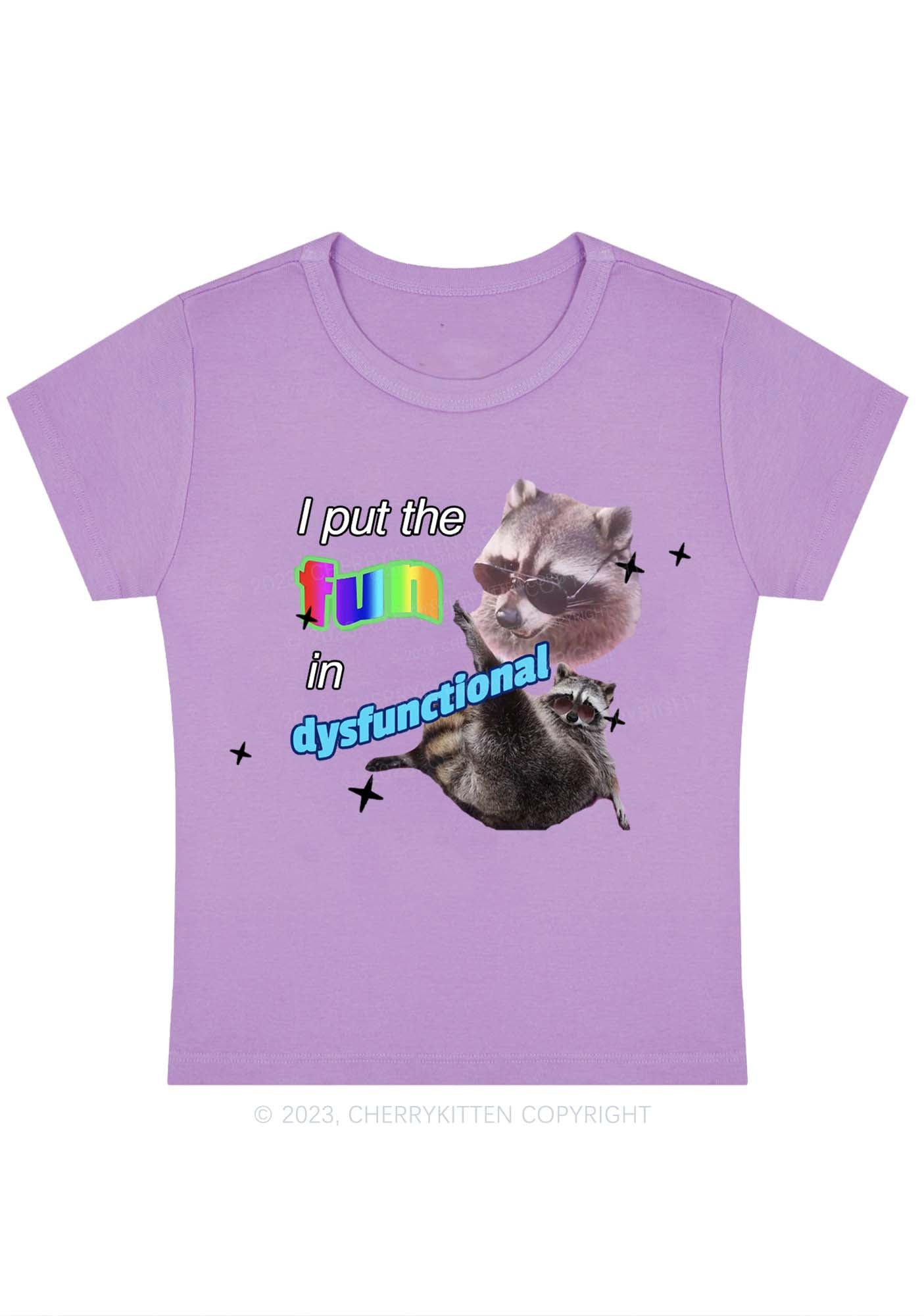 Curvy I Put The Fun In Dysfunctional Baby Tee Cherrykitten