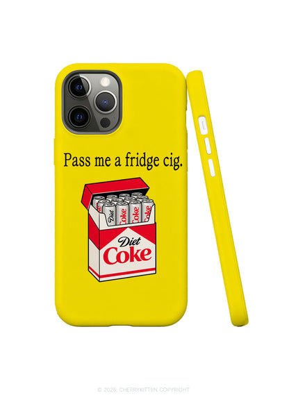 Pass Me Fridge Cig Y2K Phone Case Cherrykitten