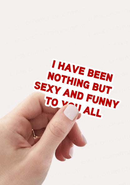 I Have Been Funny Y2K Sticker Cherrykitten