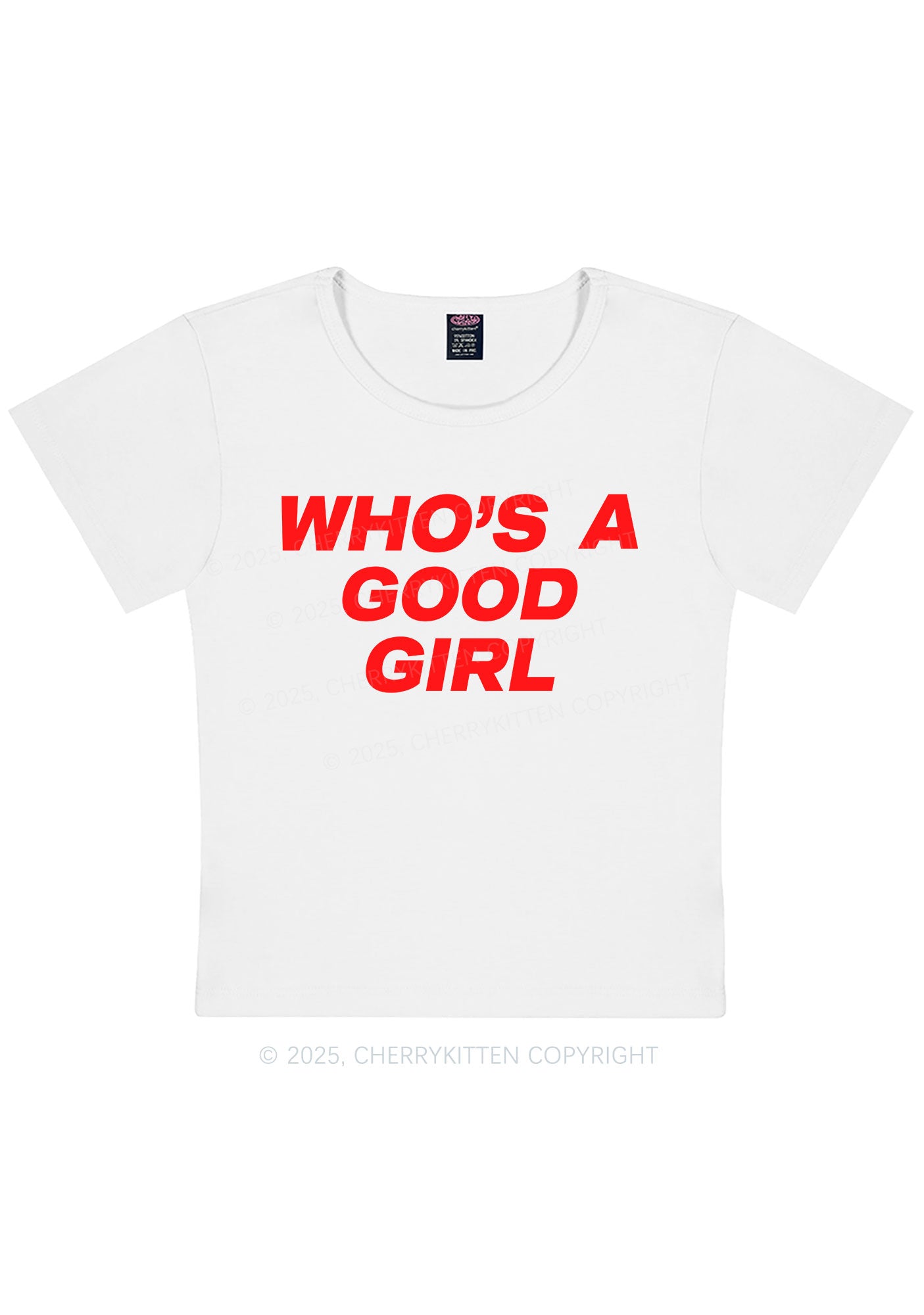 Curvy Whos A Good Girl Y2K Baby Tee Cherrykitten