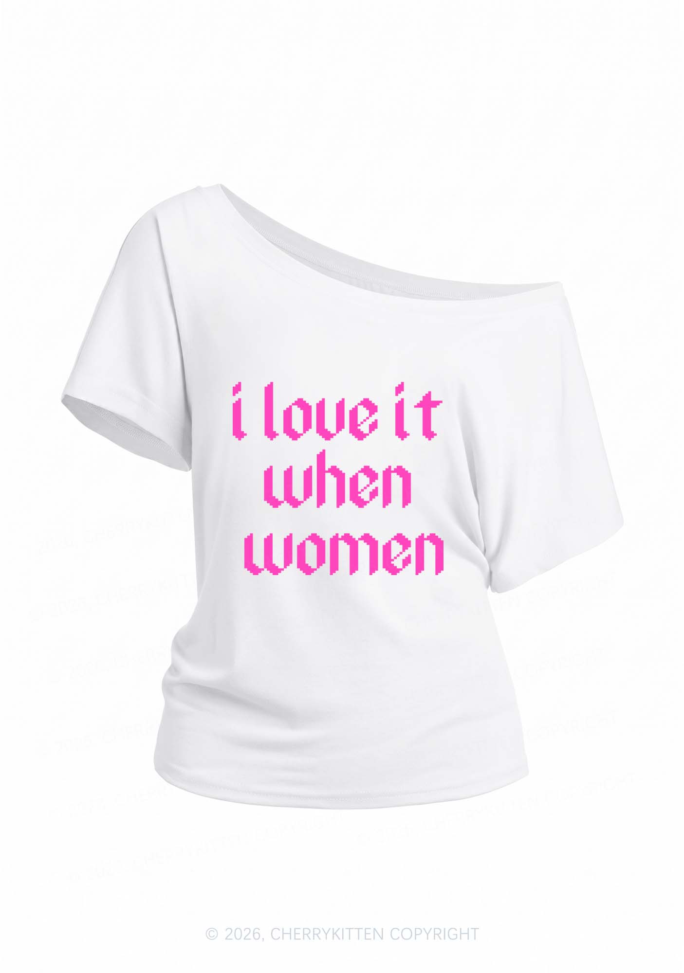 I Love It When Women Pride Y2K Off Shoulder Tee Cherrykitten