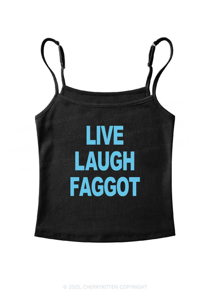 Live Laugh Faggot Pride Y2K Spaghetti Strap Cami Cherrykitten