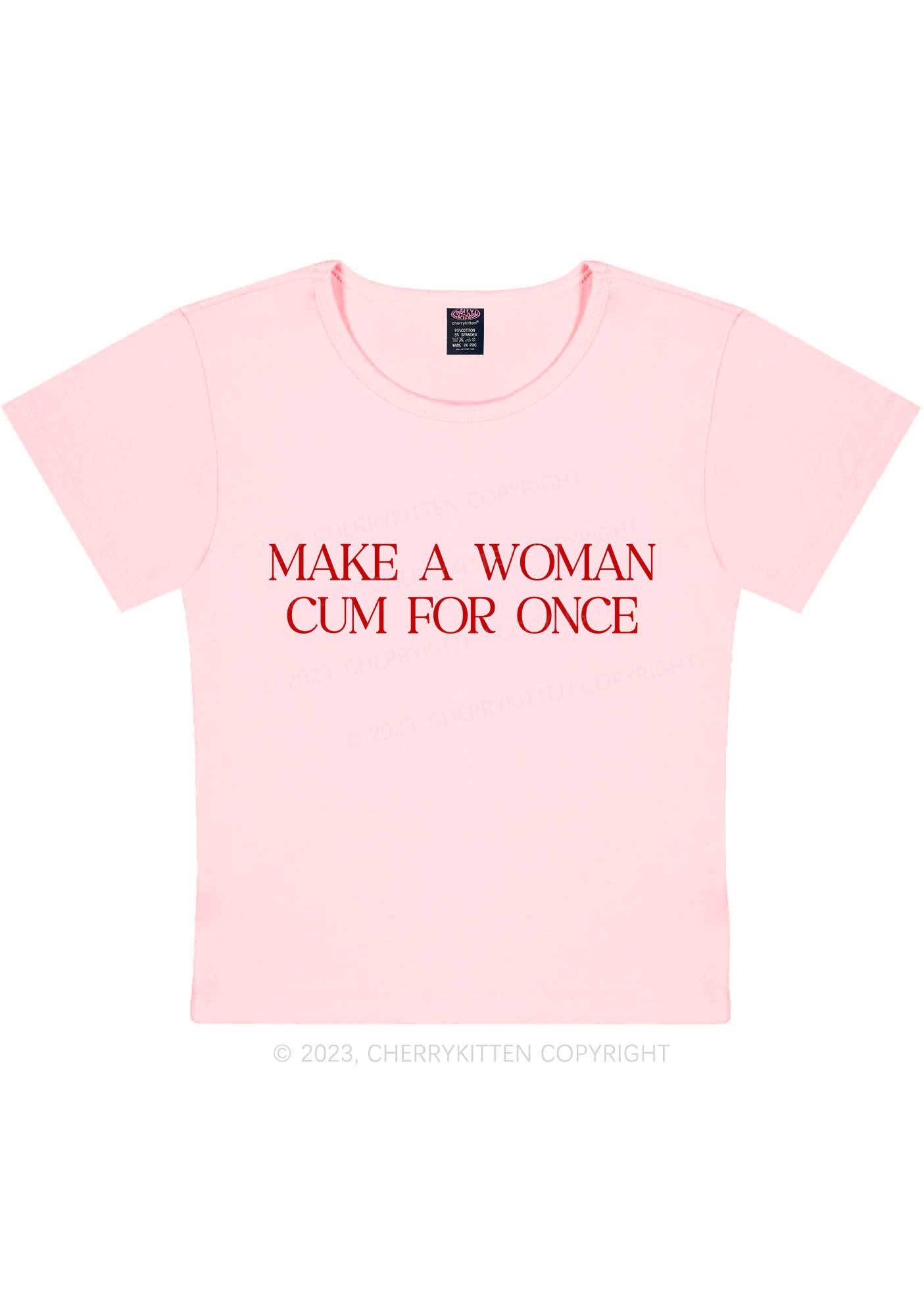 Make A Woman Come Y2K Baby Tee Cherrykitten