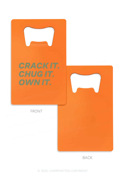Crack Chug Own Y2K Credit Card Bottle Openers Cherrykitten