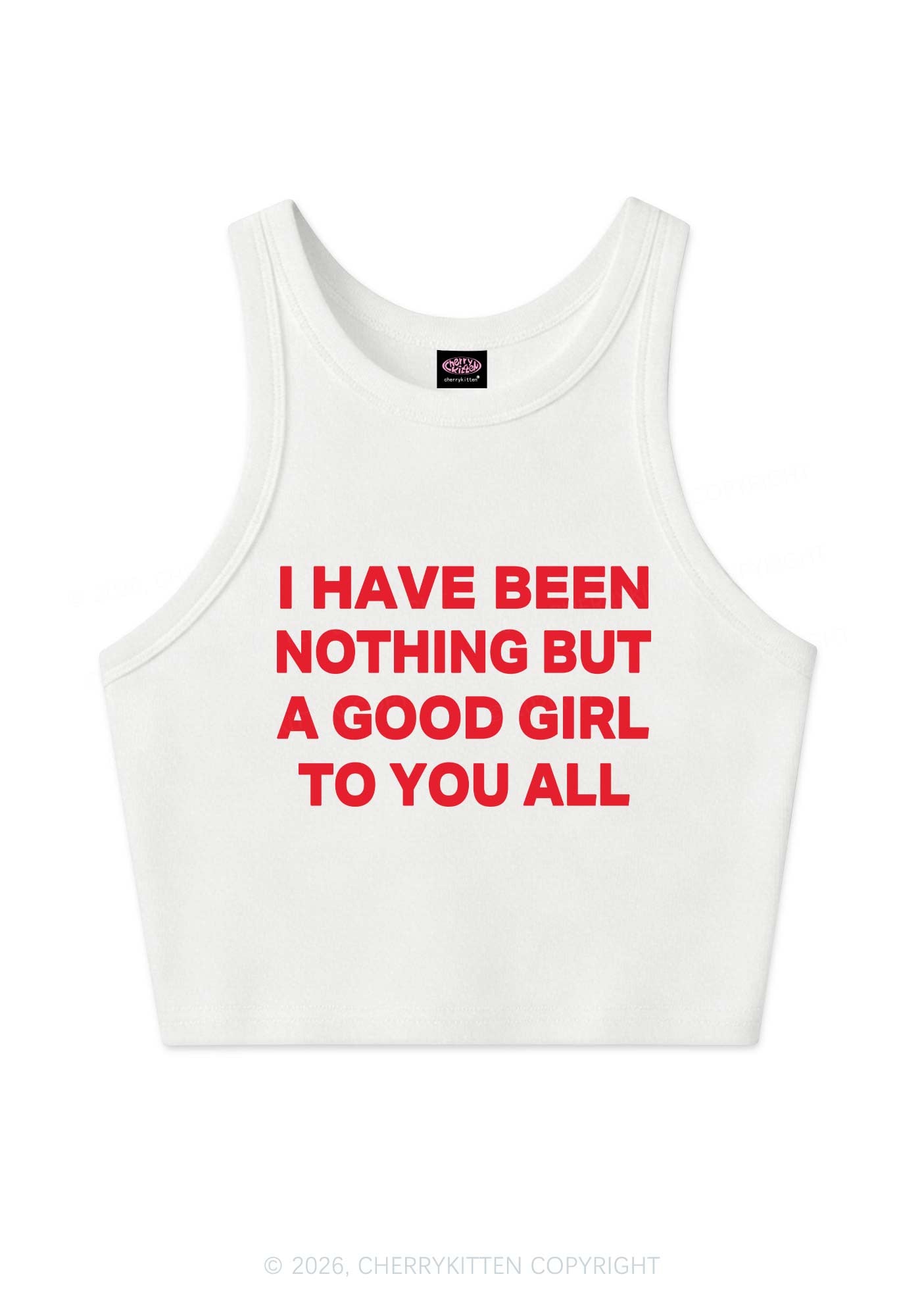 I Have Been A Good Girl Y2K Crop Tank Top Cherrykitten