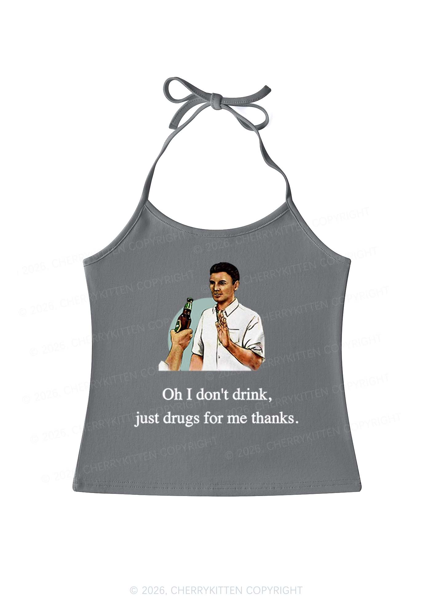 Oh I Dont Drink Y2K Halter Neck Cami Cherrykitten