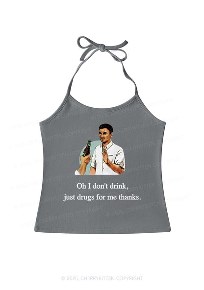 Oh I Dont Drink Y2K Halter Neck Cami Cherrykitten