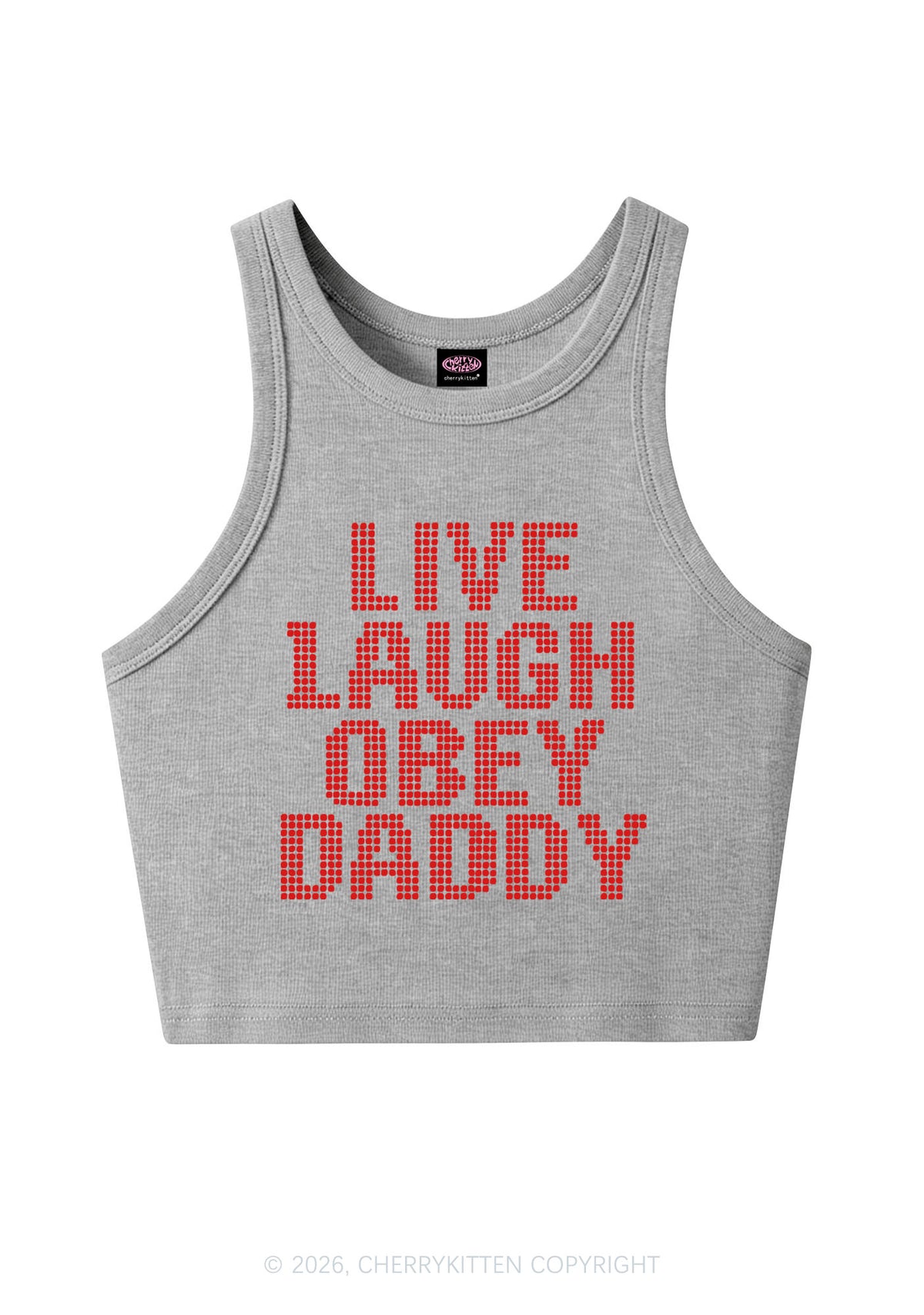 Live Laugh Obey Daddy Y2K Crop Tank Top Cherrykitten