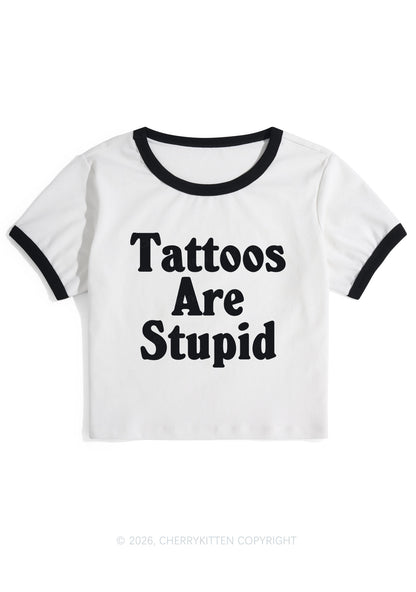 Tattoos Are Stupid Y2K Ringer Tee Cherrykitten