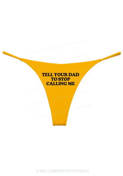 Dad Stop Calling Me Y2K Bikini String Thong Cherrykitten