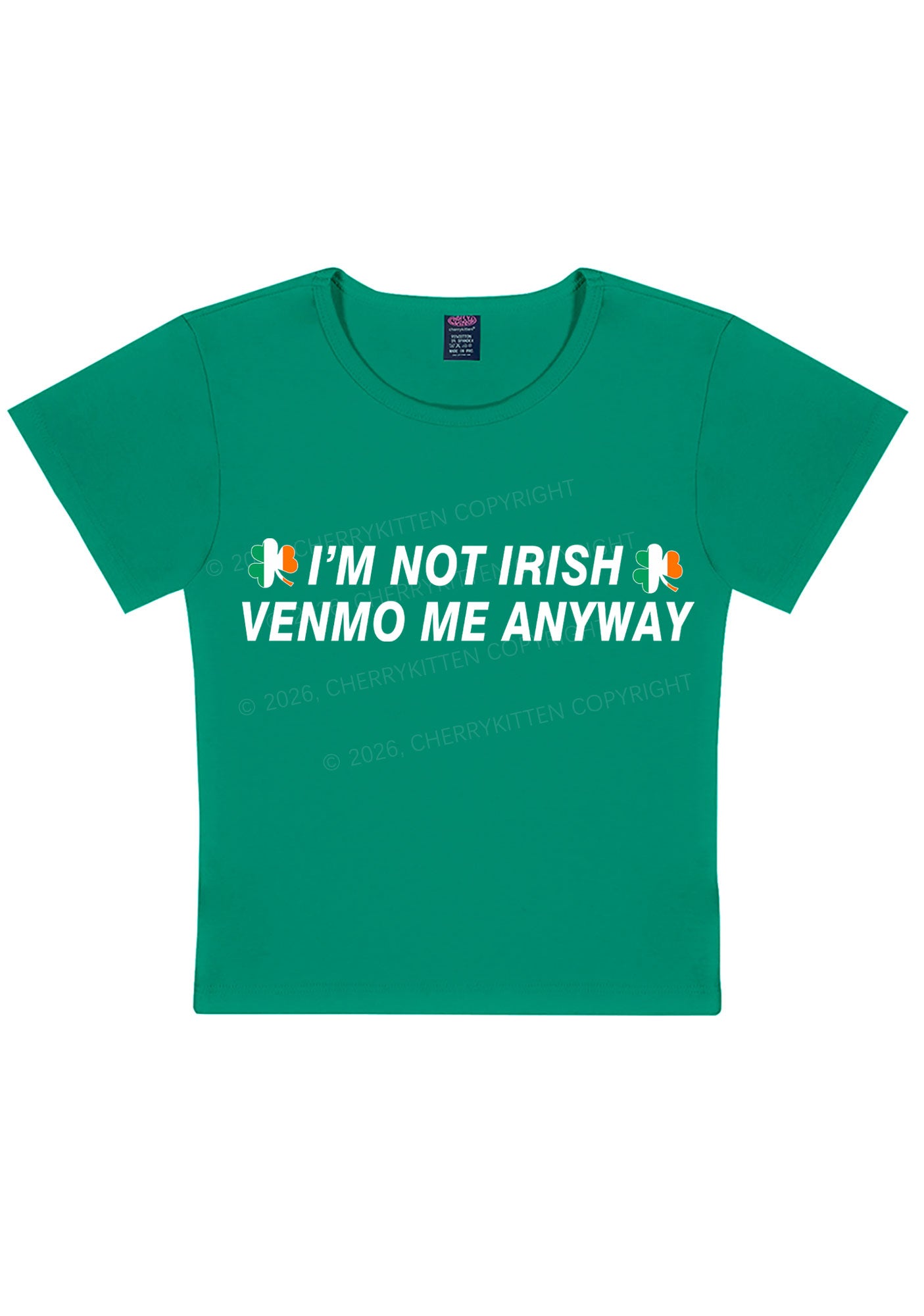 Im Not Irish Anyway St Patricks Y2K Baby Tee Cherrykitten