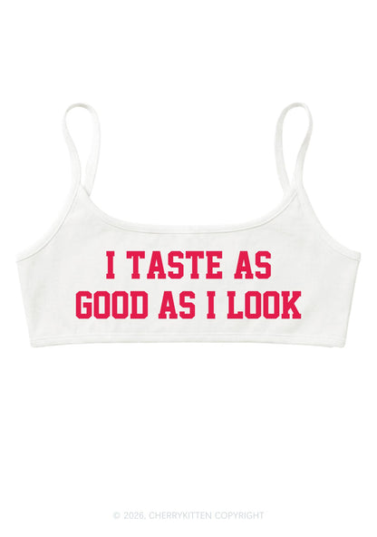I Taste As Good As I Look Y2K Super Crop Cami Cherrykitten