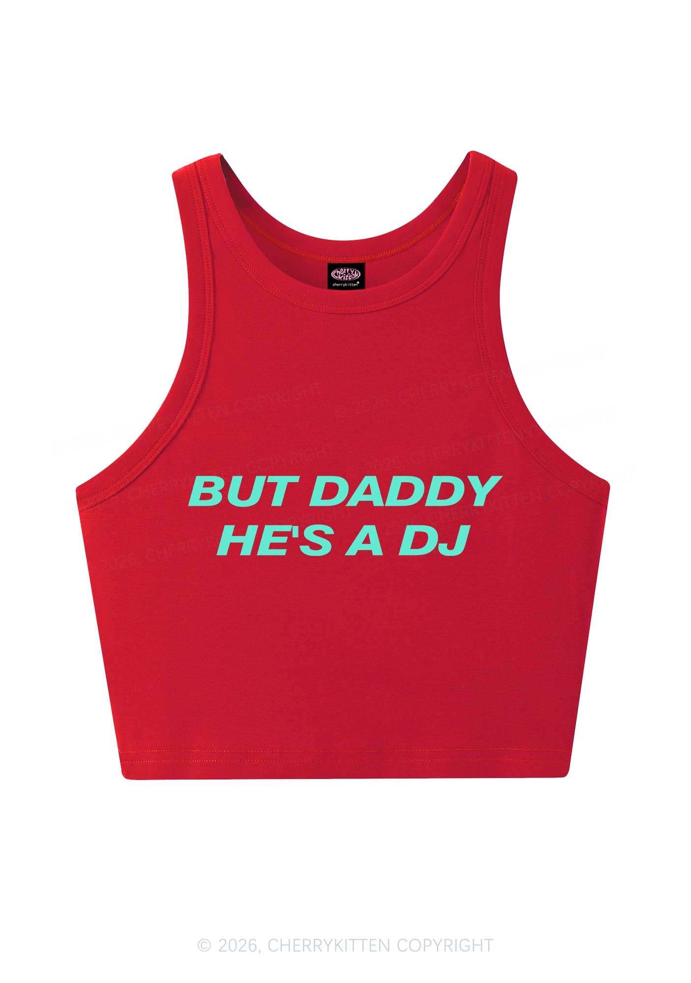 But Daddy He Is A DJ Y2K Crop Tank Top Cherrykitten