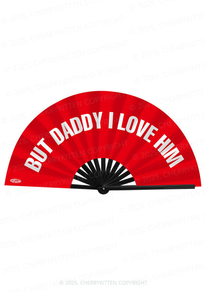 But Daddy I Love Him Pride Y2K Rave Hand Fan Cherrykitten