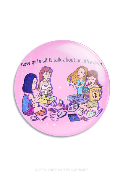 Girls Sit&Talk 1Pc Y2K Pin Badge Cherrykitten