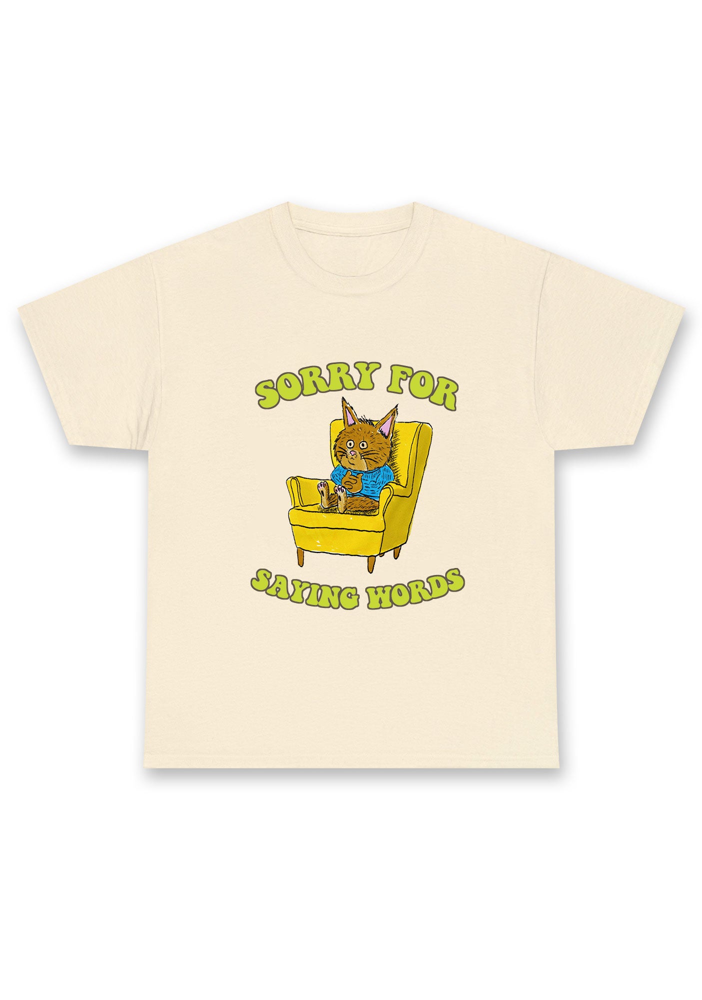 Sorry For Saying Words Chunky Shirt
