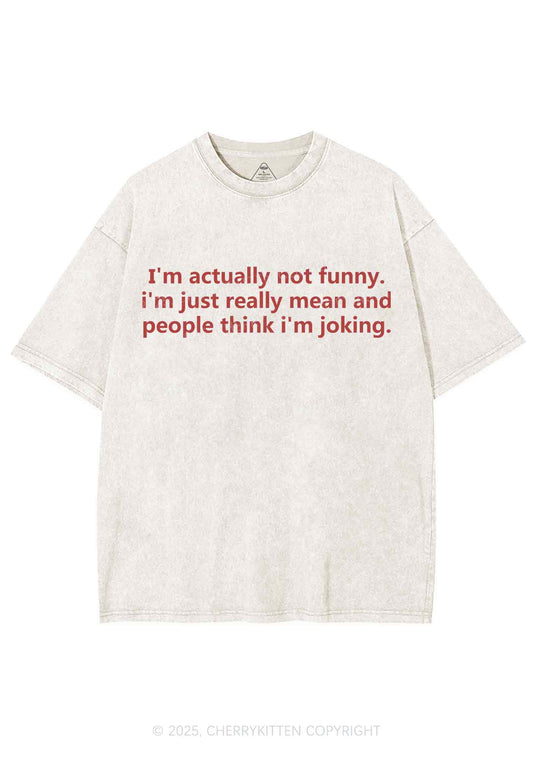 Im Actually Not Funny Y2K Shirts Washed Tee Cherrykitten