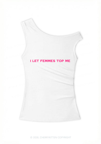 I Let Femmes Top Me Pride Y2K Off Shoulder Tank Top Cherrykitten