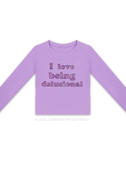 I Love Being Delusional Long Sleeve Crop Top Cherrykitten