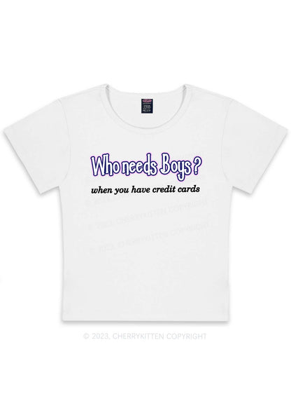 Curvy Who Needs Boys Y2K Baby Tee Cherrykitten