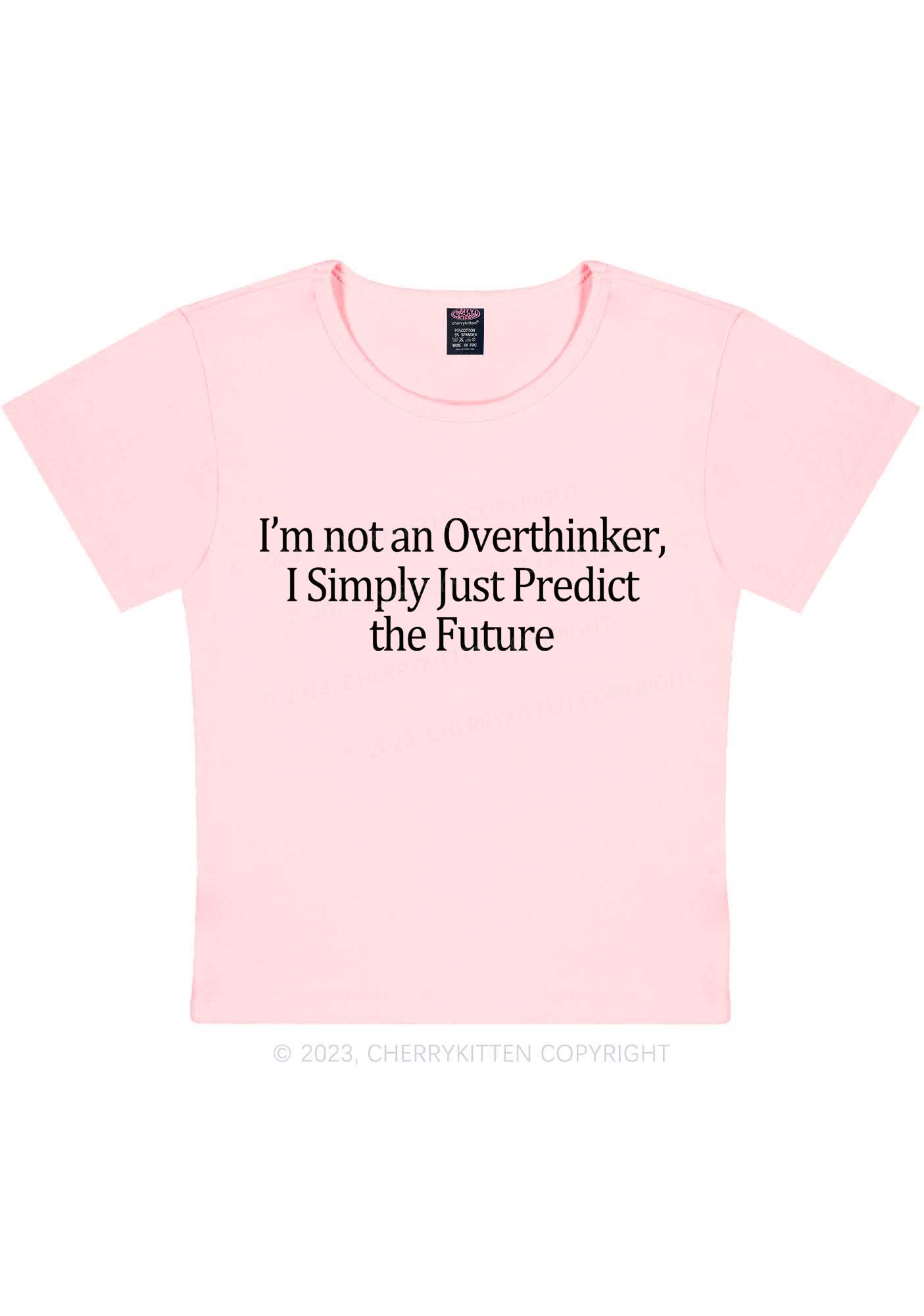 I'm Not An Overthinker Y2K Baby Tee Cherrykitten