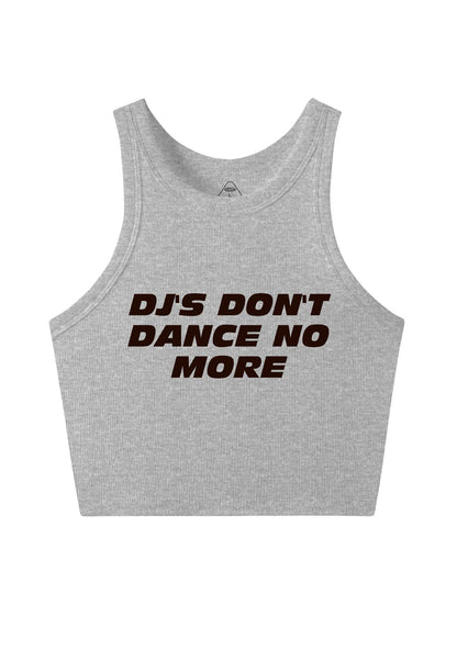 DJs Dont Dance No More Y2K Crop Tank Top Cherrykitten