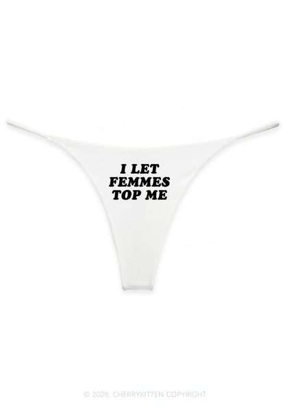 I Let Femmes Top Me Pride Y2K Bikini String Thong Cherrykitten