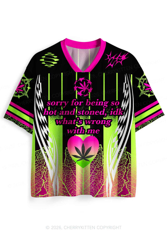 Sorry For Being Hot And Stoned Y2K Sport Jersey Shirts Cherrykitten
