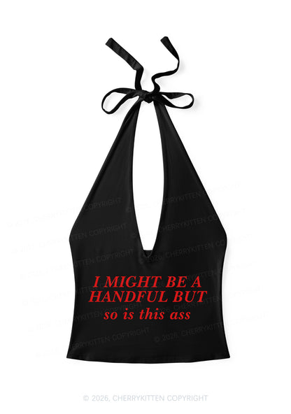 I Might Be Handful Y2K Halter Deep V Neck Cami Cherrykitten