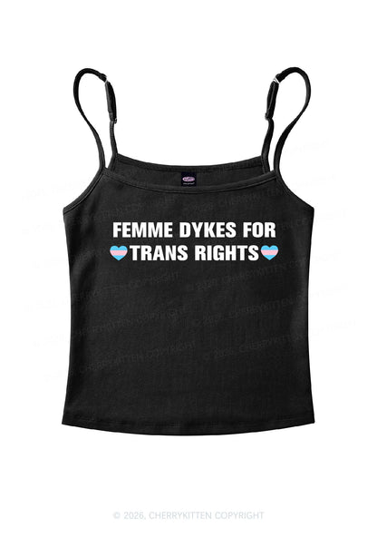Femme Dykes For Trans Rights Pride Y2K Spaghetti Strap Cami Cherrykitten