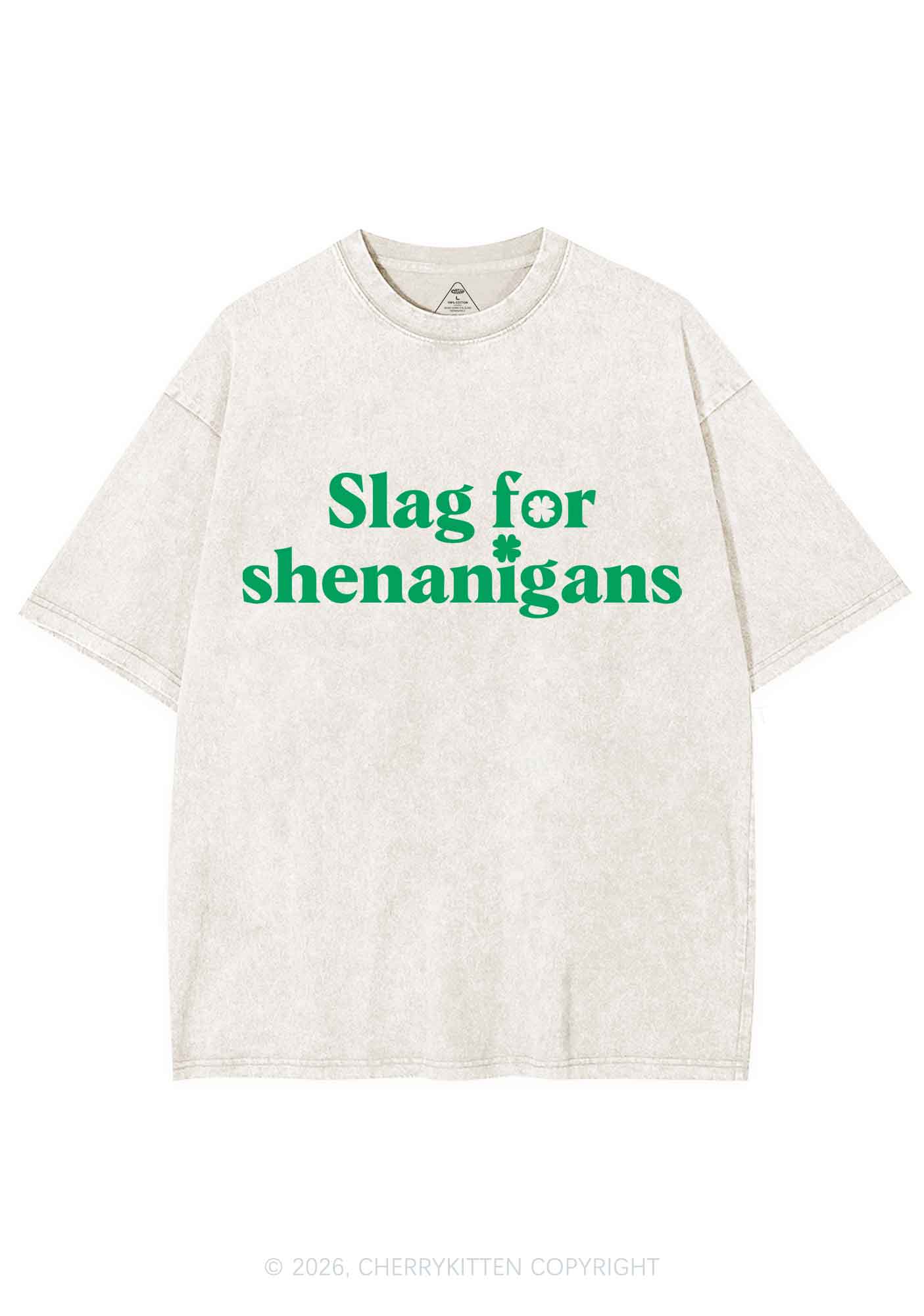 Slag For Shenanigans St Patricks Y2K Shirts Washed Tee Cherrykitten