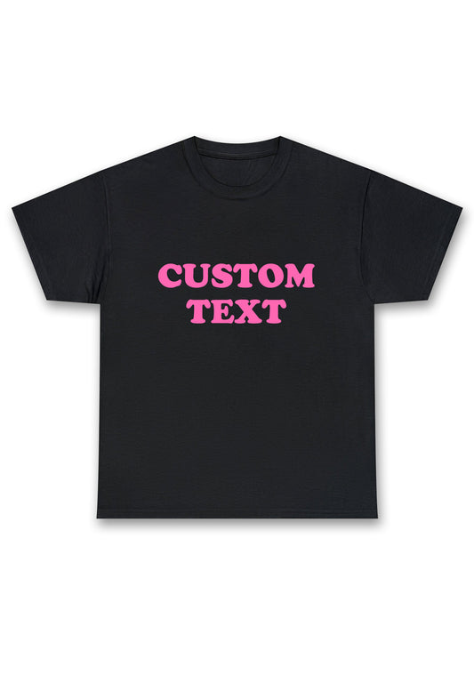 Custom Personalized Text Chunky Shirt