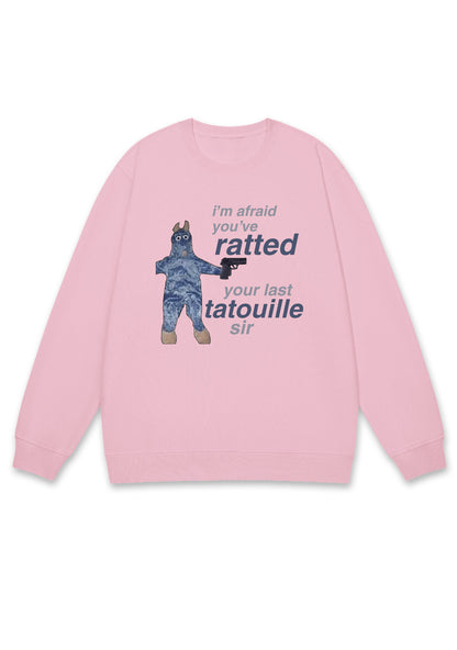 Ratted Last Tatouille Y2K Sweatshirt