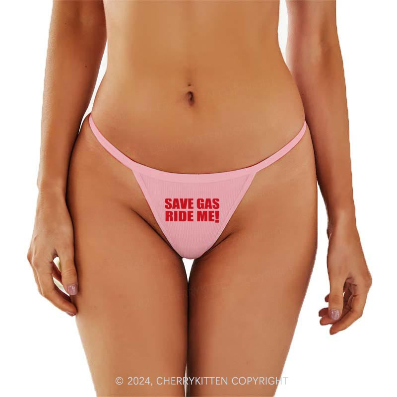 Save Gas Ride Me Y2K Flat String Thong Cherrykitten