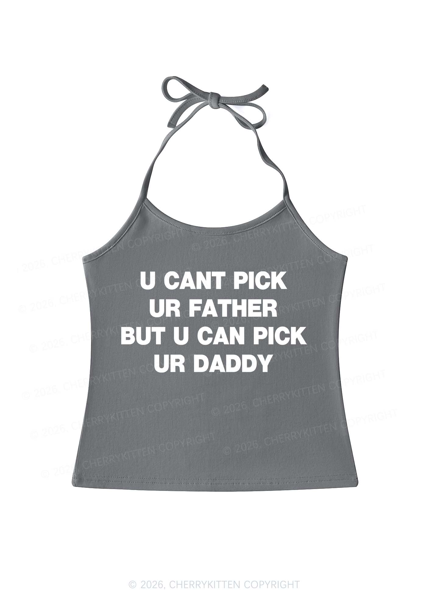 U Can Pick Ur Daddy Y2K Halter Neck Cami Cherrykitten