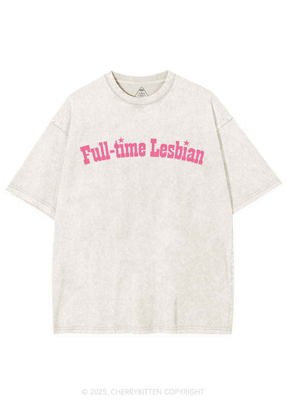 Full Time Lesbian Pride Y2K Shirts Washed Tee Cherrykitten