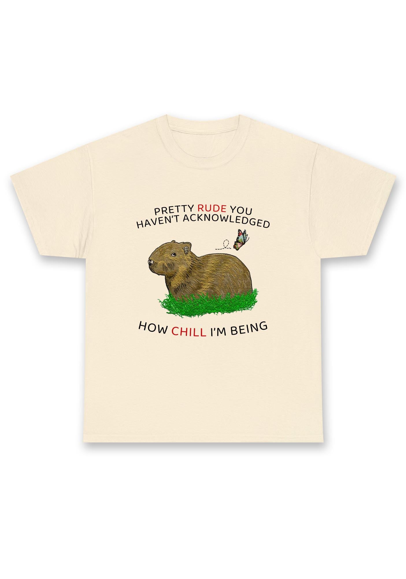 How Chill I'm Being Chunky Shirt