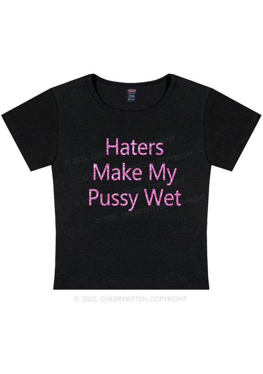 Glitter Haters Make My Puxxy Wet Y2K Baby Tee Cherrykitten