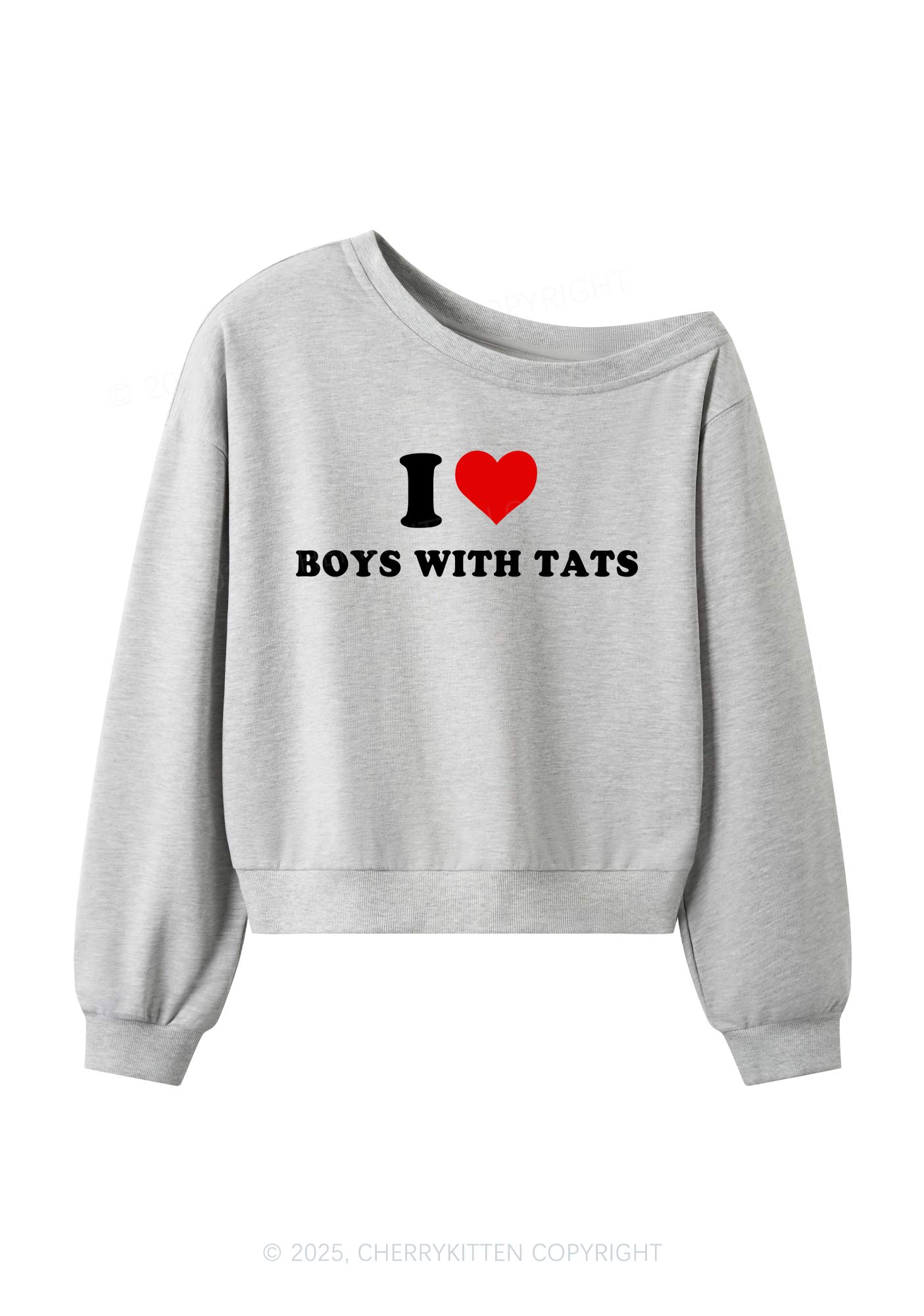 I Love Boys With Tats Y2K Off Shoulder Sweatshirts Cherrykitten