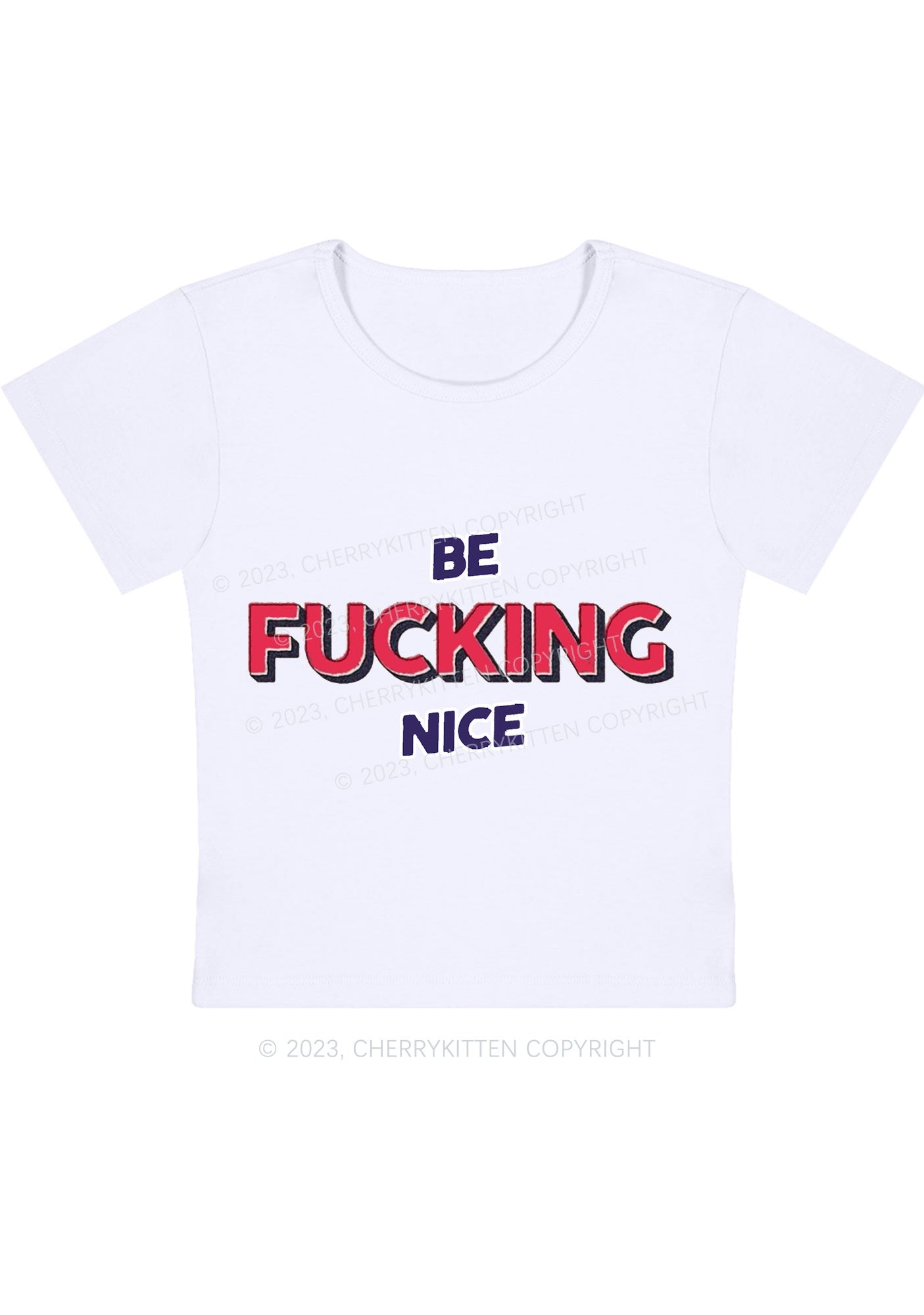 Curvy Be Fxxking Nice Baby Tee Cherrykitten