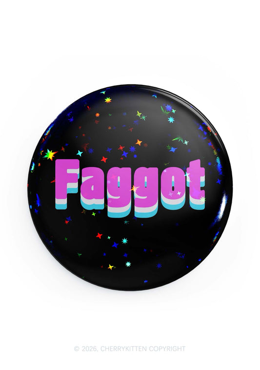 Pink Faggot Pride 1Pc Y2K Pin Badge Cherrykitten