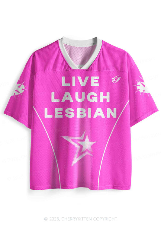 Hot Pink Live Laugh Lesbian Pride Y2K Sport Jersey Shirts Cherrykitten