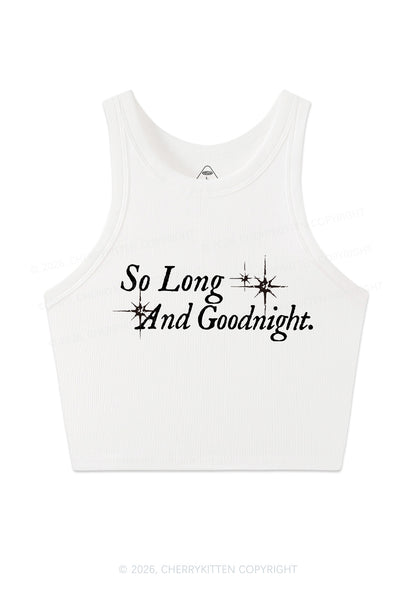 So Long And Goodnight Y2K Crop Tank Top Cherrykitten