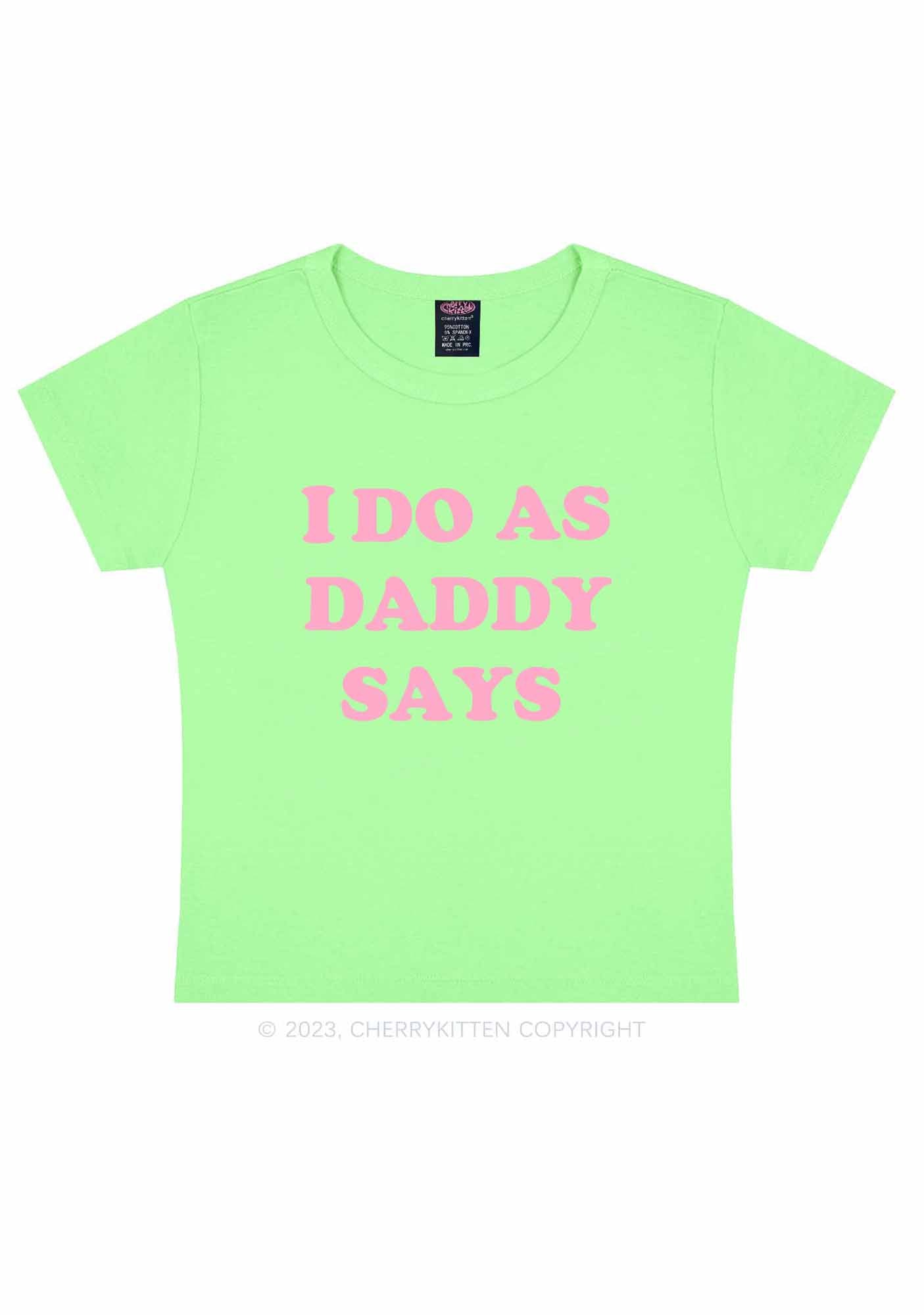 I Do As Daddy Says Y2K Baby Tee Cherrykitten