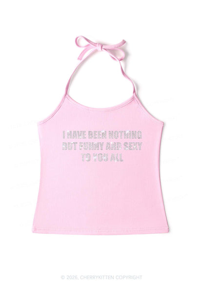 Rhinestone I Have Been Funny Y2K Halter Neck Cami Cherrykitten