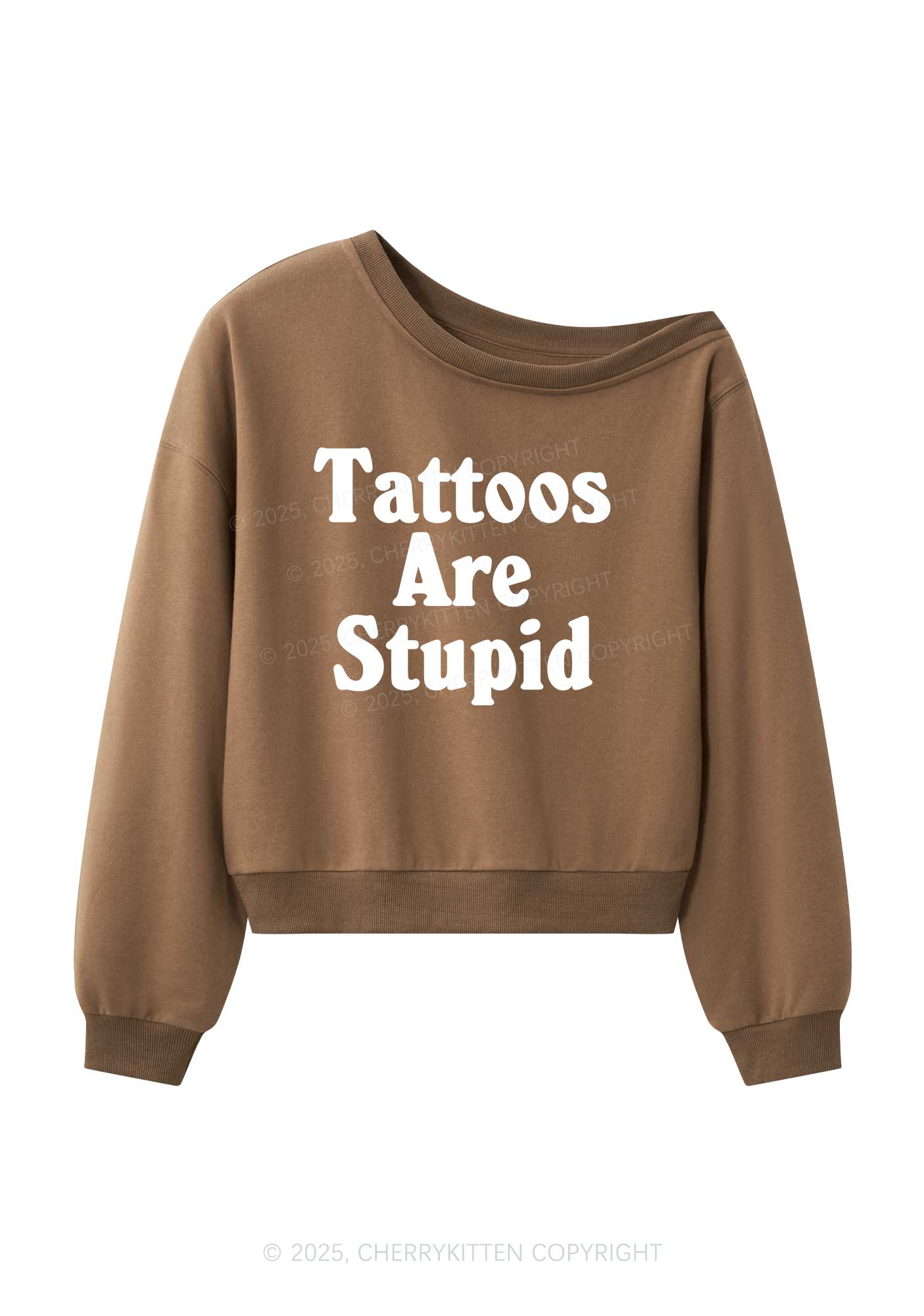 Tattoos Are Stupid Y2K Off Shoulder Sweatshirts Cherrykitten