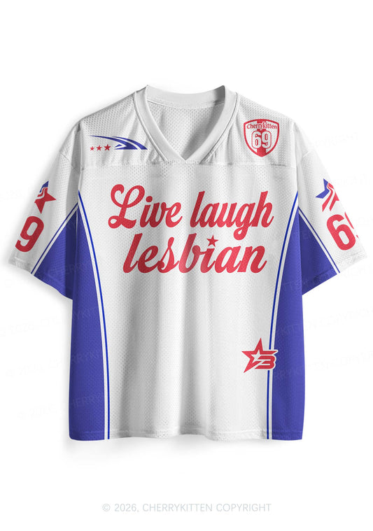 White Live Laugh Lesbian Pride Y2K Sport Jersey Shirts Cherrykitten