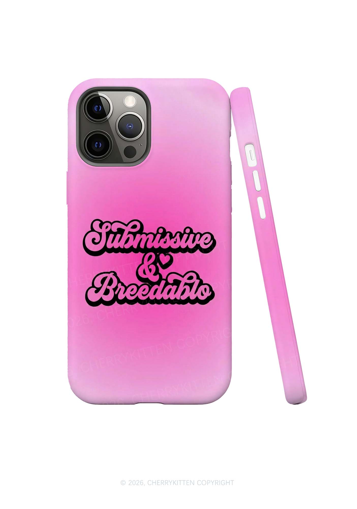 Submissive And Breedable Y2K Phone Case Cherrykitten