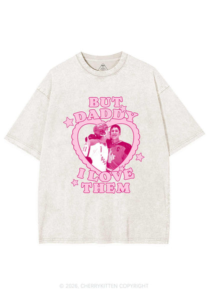 But Daddy I Love Them HR Y2K Shirts Washed Tee Cherrykitten