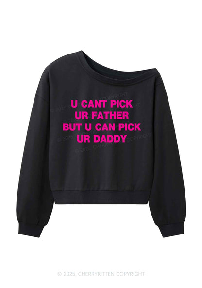 U Can Pick Ur Daddy Y2K Off Shoulder Sweatshirts Cherrykitten